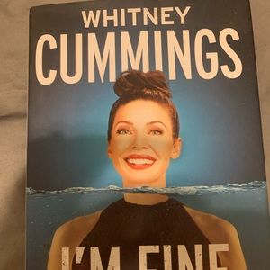 Whitney Cummings - “ I’m fine.. and other lies”